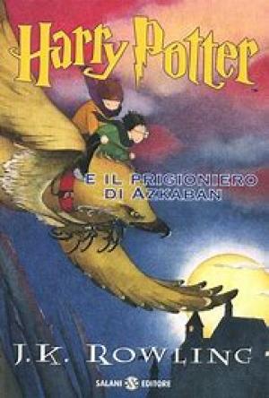 HARRY POTTER E IL PRIGIONIERO DI AZKABAN